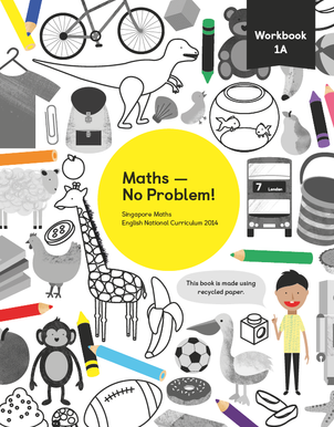 Maths mastery Workbook 1A showing characters and illustrations and text reading Singapore Maths English National Curriculum 2014